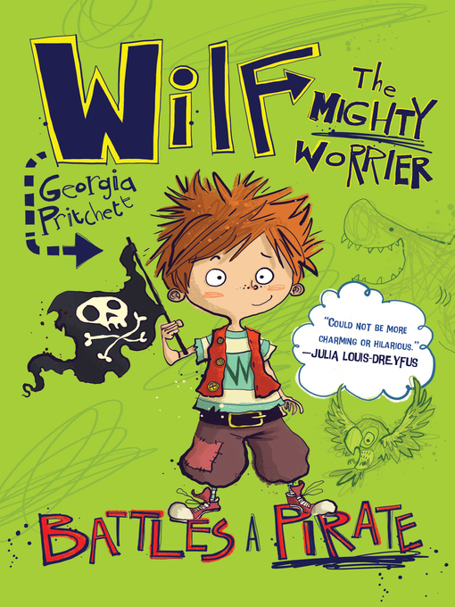 Title details for Wilf the Mighty Worrier: Battles a Pirate by Georgia Pritchett - Available